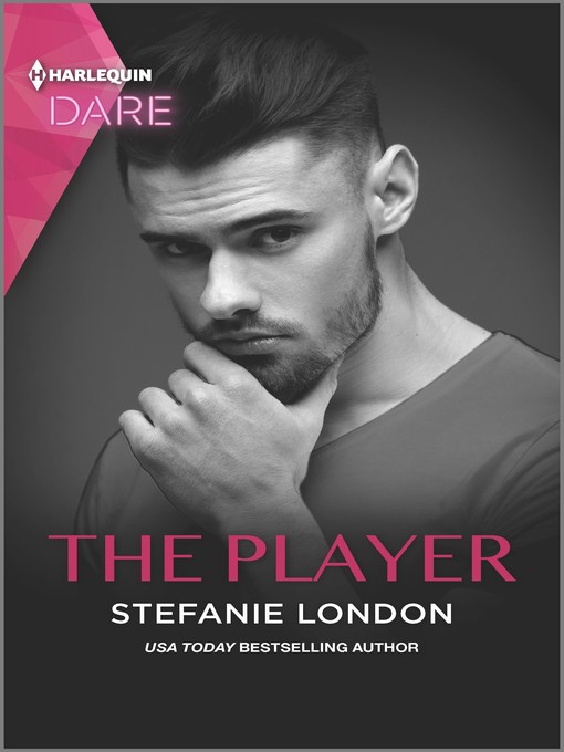 Title details for The Player by Stefanie London - Available